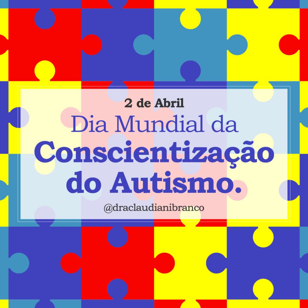 Leia mais sobre o artigo Dia Mundial de Conscientização do Autismo
